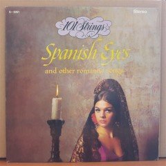 101 STRINGS - SPANISH EYES - LP 2.EL PLAK