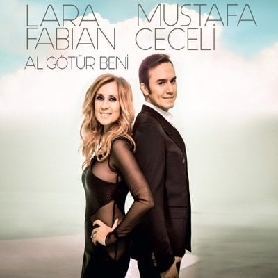 LARA FABIAN MUSTAFA CECELİ AL GÖTÜR BENİ CD SINGLE 2014 2.EL
