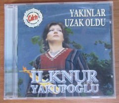 İLKNUR YAKUPOĞLU - YAKINLAR UZAK OLDU - CD 2.EL
