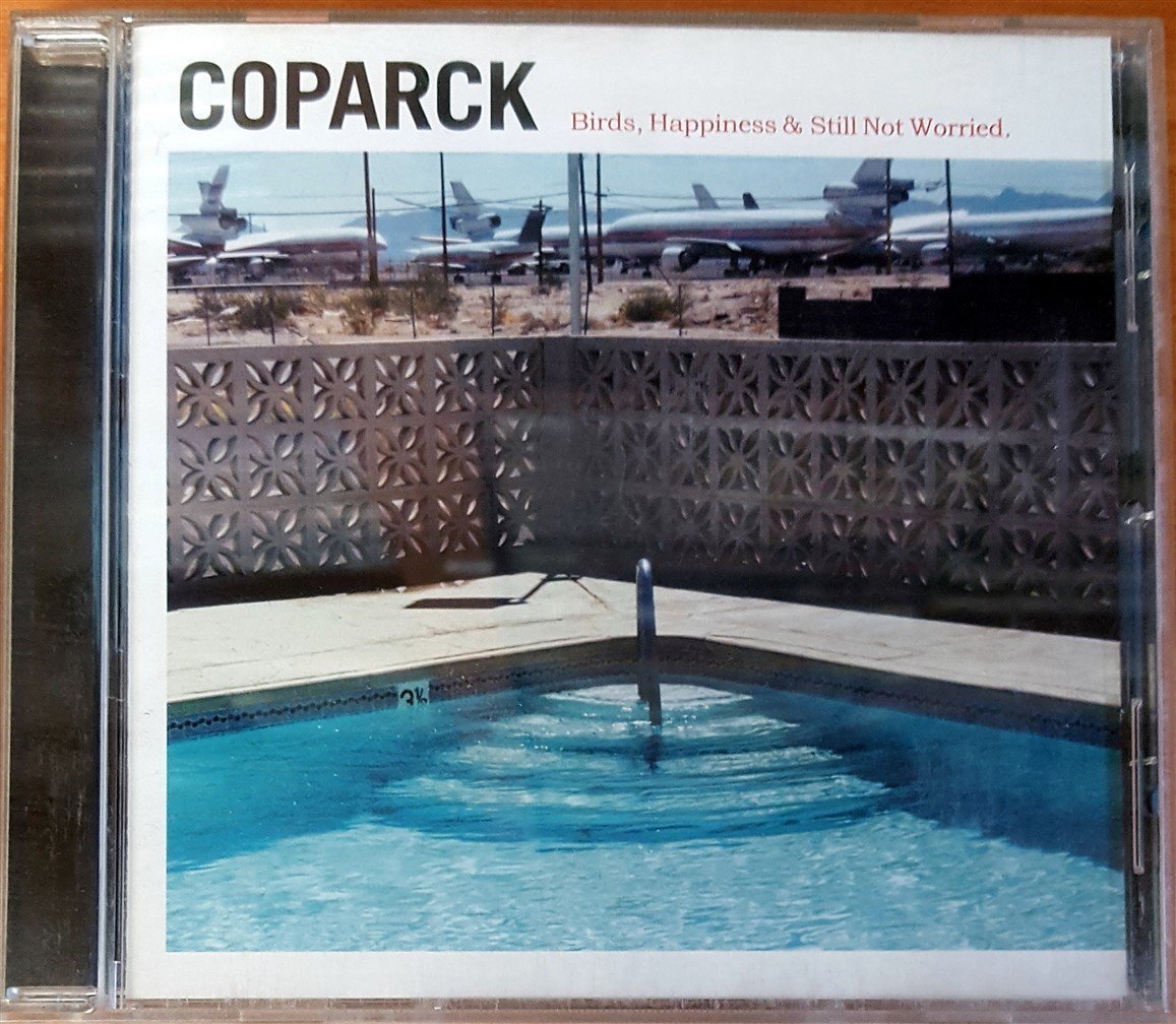 COPARCK - BIRDS, HAPPINESS & STILL NOT WORRIED (2001) CD 2.EL