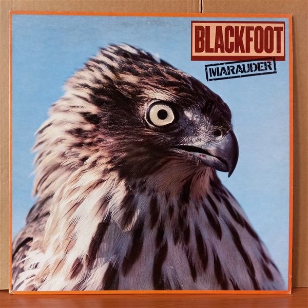 BLACKFOOT – MARAUDER (1981) - LP 2. EL PLAK