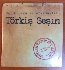 SALİH SAKA VE ARKADAŞLARI - TÖRKİŞ SEŞIN CD 2.EL