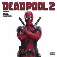 DEADPOOL 2 - SOUNDTRACK (2018) - PLAK SIFIR
