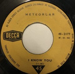 METEORLAR - NERDESİN TATLI SEVGİLİM / I KNOW YOU) - 7'' 45 DEVİR SINGLE PLAK