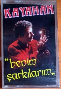 KAYAHAN - BENİM ŞARKILARIM - KASET SIFIR