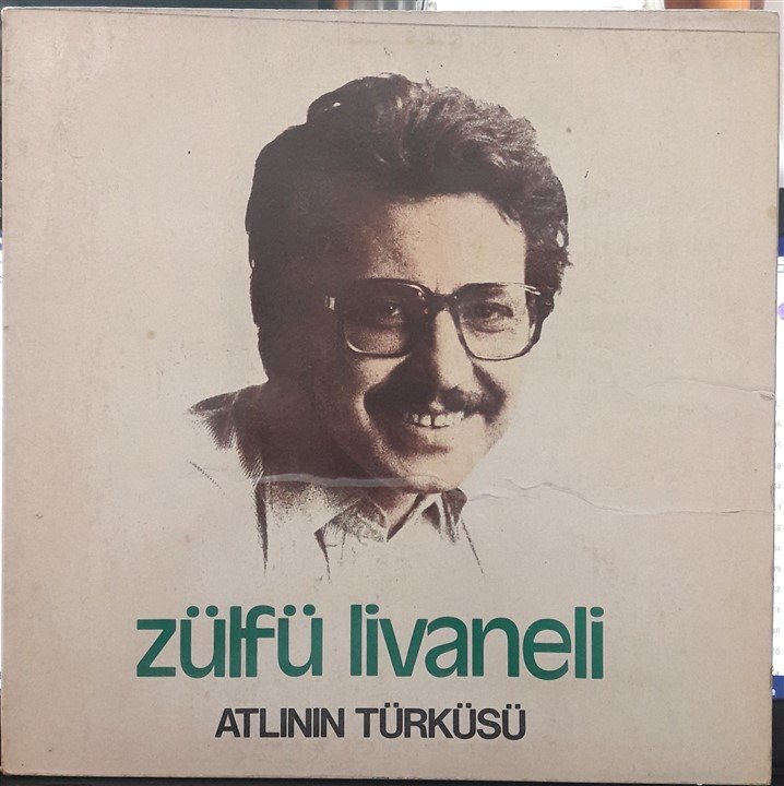ZÜLFÜ LİVANELİ - ATLININ TÜRKÜSÜ - 2.EL PLAK
