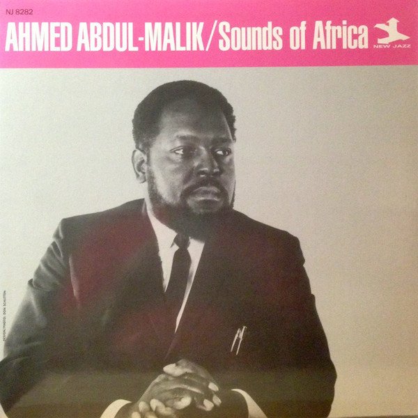 AHMED ABDUL-MALIK - SOUNDS OF AFRICA (1962) - PLAK SIFIR