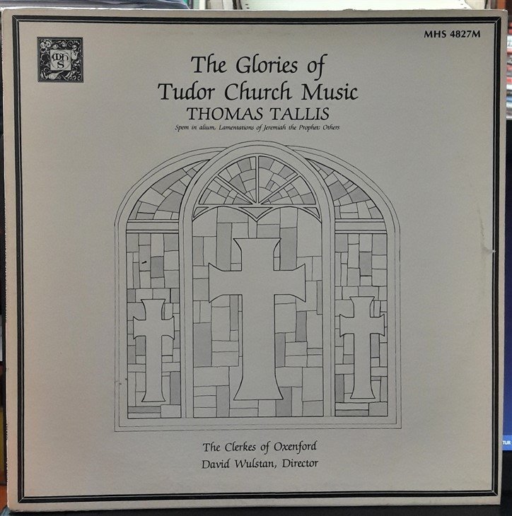 TALLIS: THE GLORIES OF TUDOR CHURCH MUSIC, DAVID WULSTAN (1974) - PLAK 2.EL