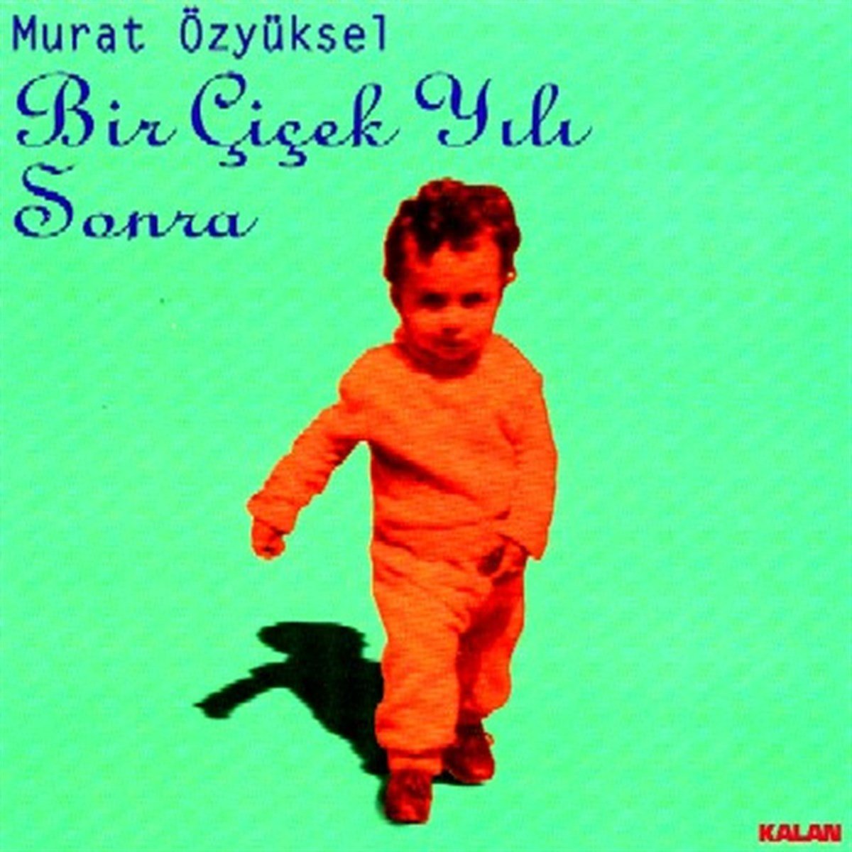 MURAT ÖZYÜKSEL - BİR ÇİÇEK YILI SONRA (1999) - CD KALAN MÜZİK SIFIR