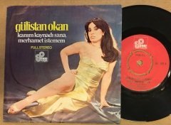 GÜLİSTAN OKAN - KANIM KAYNADI SANA / MERHAMET İSTEMEM 7'' 45 DEVİR