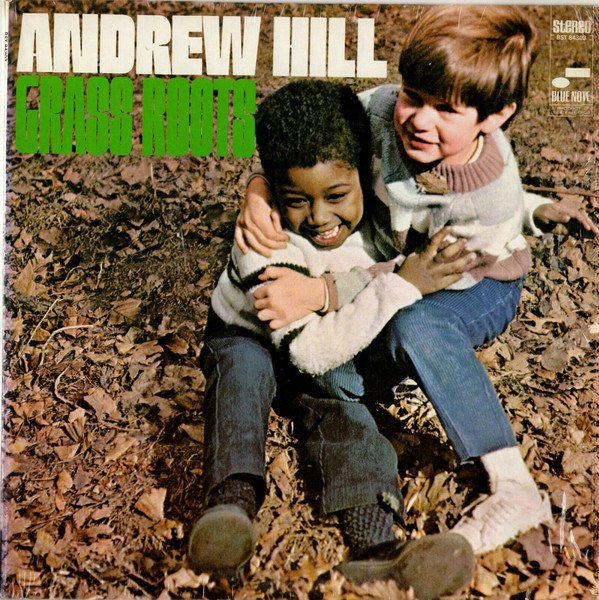 ANDREW HILL - GRASS ROOTS (1968) - PLAK SIFIR