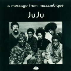 JUJU - A MESSAGE FROM MOZAMBIQUE (1973) - PLAK SIFIR