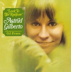 ASTRUD GILBERTO - LOOK TO THE RAINBOW (1966) - PLAK SIFIR