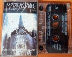 MY DYING BRIDE - TURN LOOSE THE SWANS CASSETTE MADE IN TURKEY ''USED''