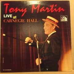TONY MARTIN - LIVE AT CARNEGIE HALL (1964) MONO 2.EL PLAK