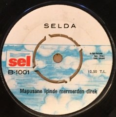 SELDA - KATİP ARZUHALİM YAZ YARE BÖYLE / MAPUSANE İÇİNDE MERMERDEN DİREK 7'' 45 DEVİR