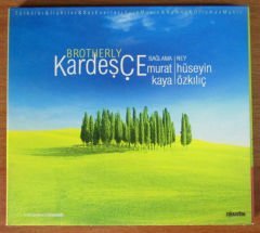 MURAT KAYA HÜSEYİN ÖZKILIÇ - KARDEŞÇE CD 2.EL