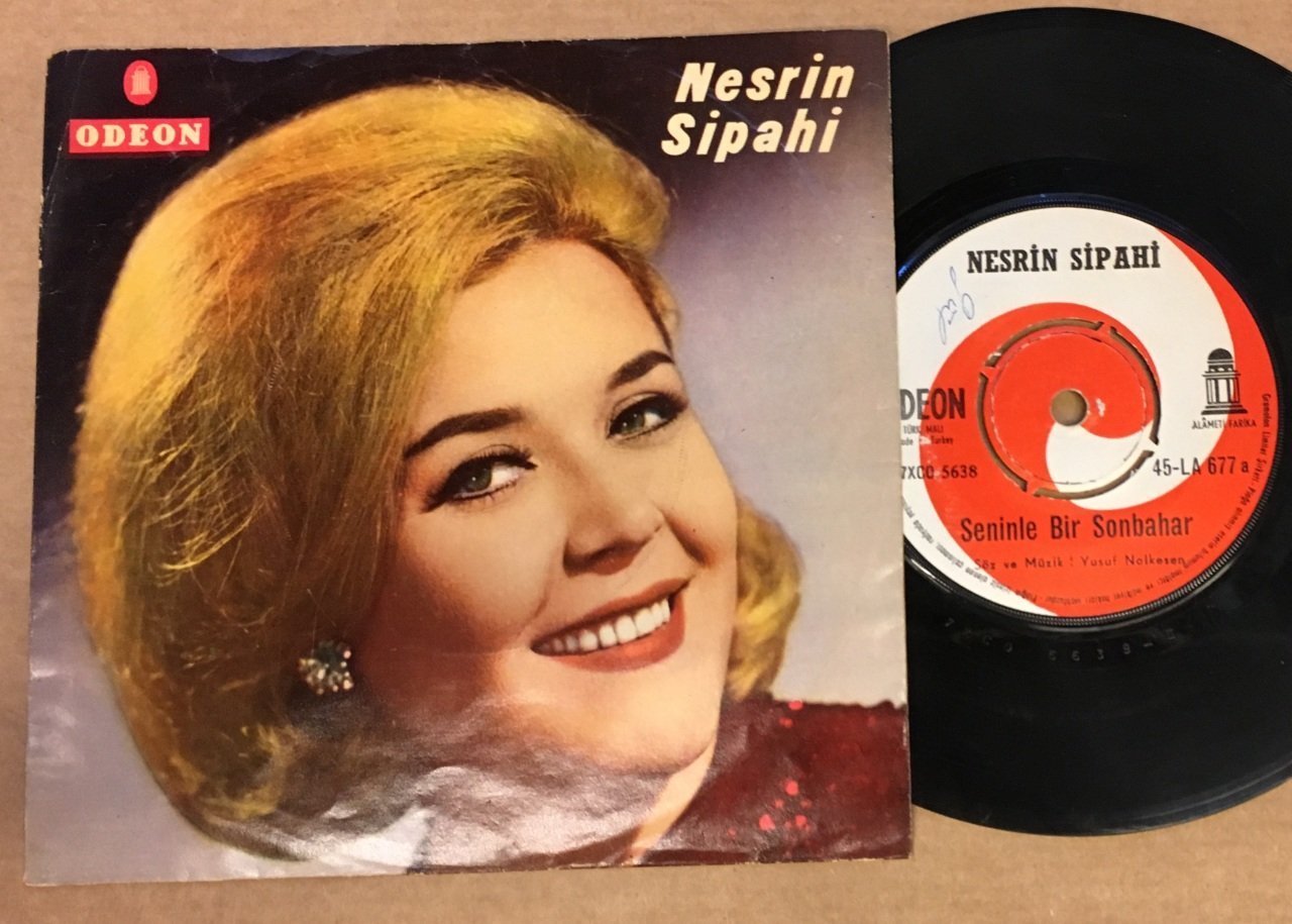 NESRİN SİPAHİ - SENİNLE BİR SONBAHAR / BİR İNAT YÜZÜNDEN 7'' 45 DEVİR