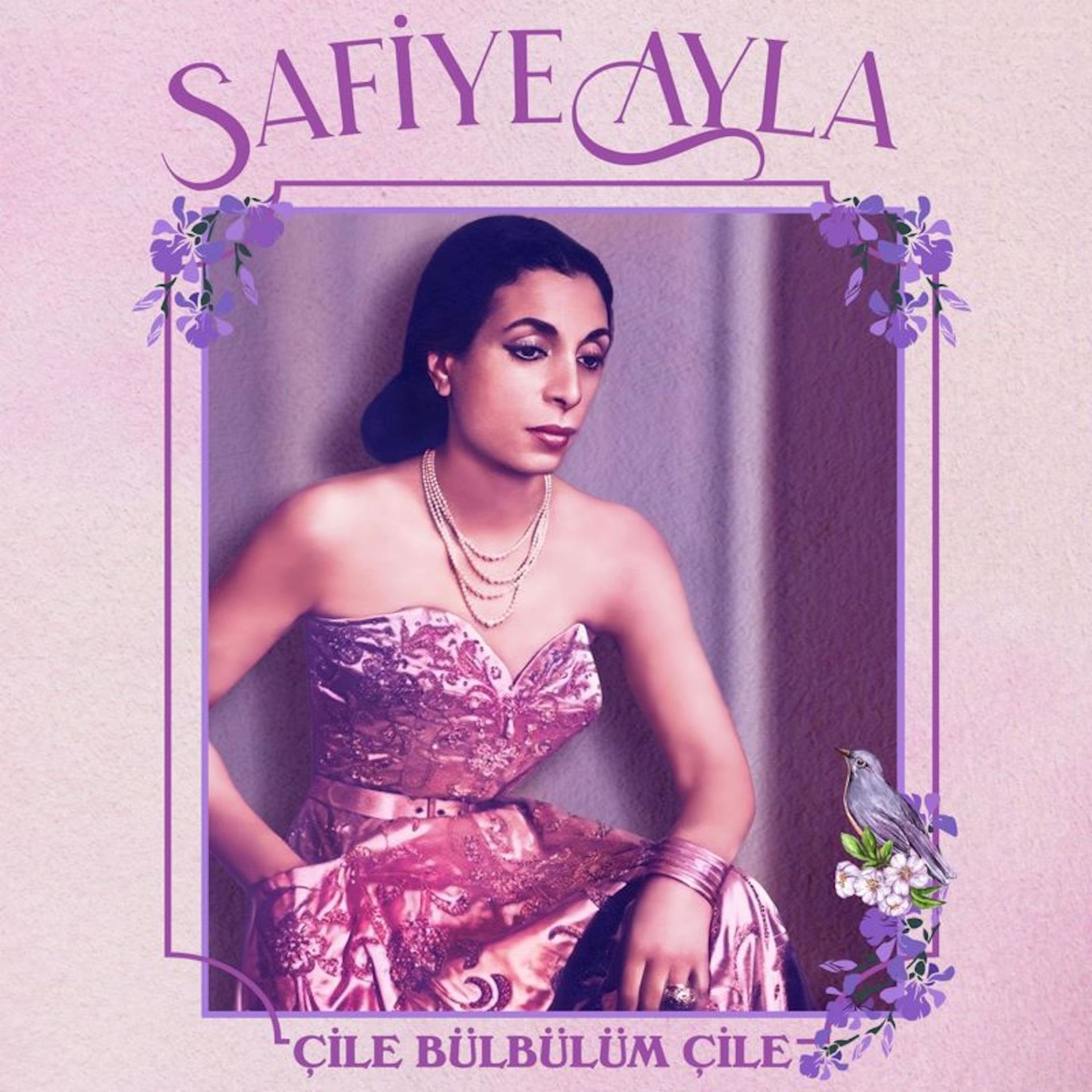 SAFİYE AYLA - ÇİLE BÜLBÜLÜM ÇİLE (2024) - LP SIFIR PLAK