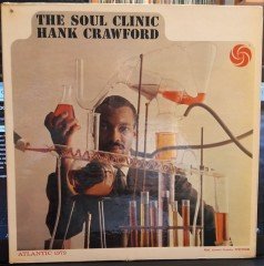 HANK CRAWFORD - THE SOUL CLINIC (1962) - 2.EL PLAK