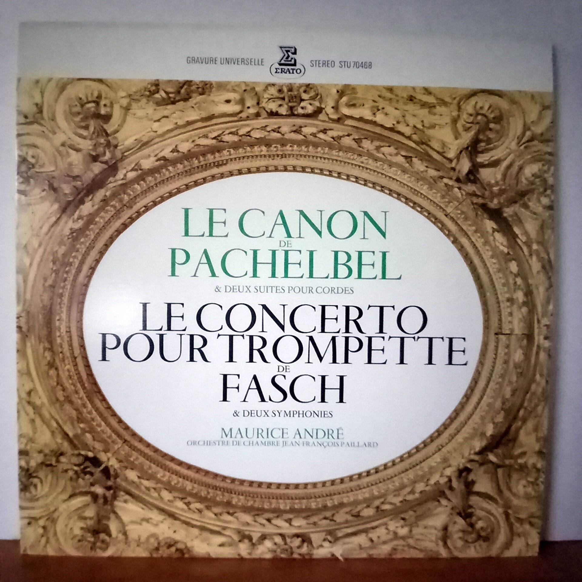 LE CANON DE PACHELBEL & DEUX SUITES POUR CORDES / LE CONCERTO POUR TROMPETTE DE FASCH & DEUX SYMPHONIES / JOHANN PACHELBEL / JOHANN FRIEDRICH FASCH, MAURICE ANDRE, ORCHESTRE DE CHAMBRE JEAN-FRANÇOIS PAILLARD - LP 2.EL PLAK