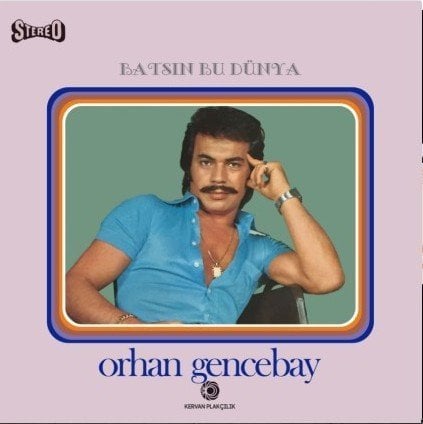ORHAN GENCEBAY - BATSIN BU DÜNYA (1973) - LP 2017 EDİSYONU SIFIR PLAK