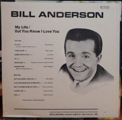 BILL ANDERSON - MY LIFE  BUT YOU KNOW I LOVE YOU - PLAK 2.EL