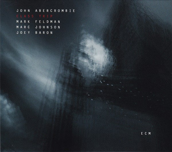 JOHN ABERCROMBIE - CLASS TRIP (2004) - CD ECM RECORDS 2.EL
