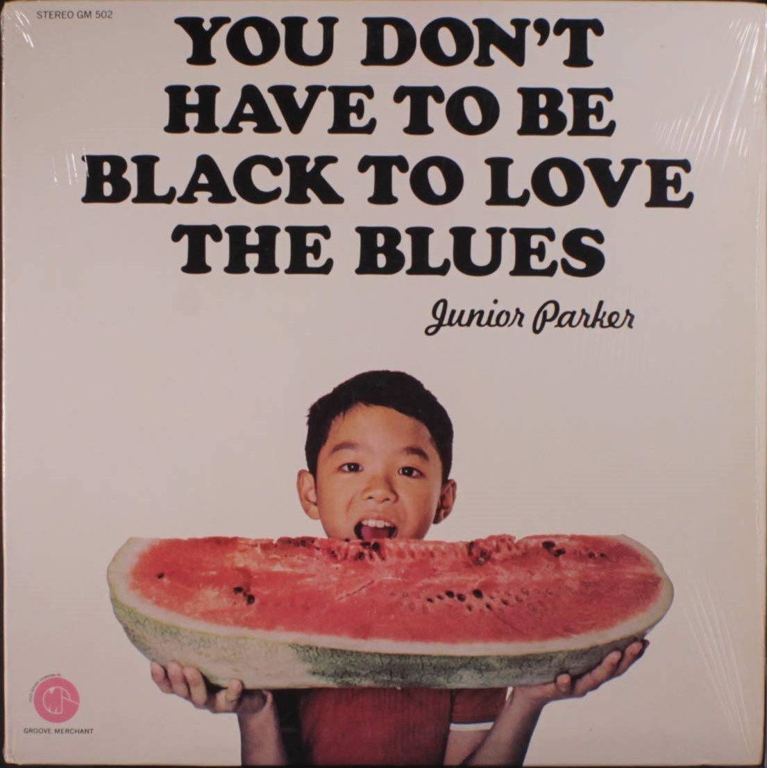 JUNIOR PARKER - YOU DON'T HAVE TO BE BLACK TO LOVE BLUES (1971) - PLAK SIFIR