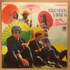 SERGIO MENDES & BRASIL '66 - LOOK AROUND 1968 2.EL PLAK