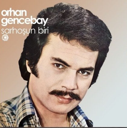 ORHAN GENCEBAY - SARHOŞUN BİRİ (1977) - LP 2017 BASIM SIFIR PLAK