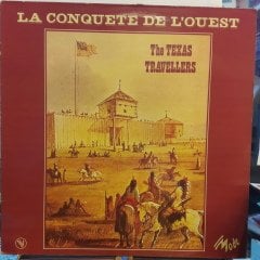 THE TEXAS TRAVELLERS - LA CONQUETE DE L'OUEST (1974) - PLAK 2.EL