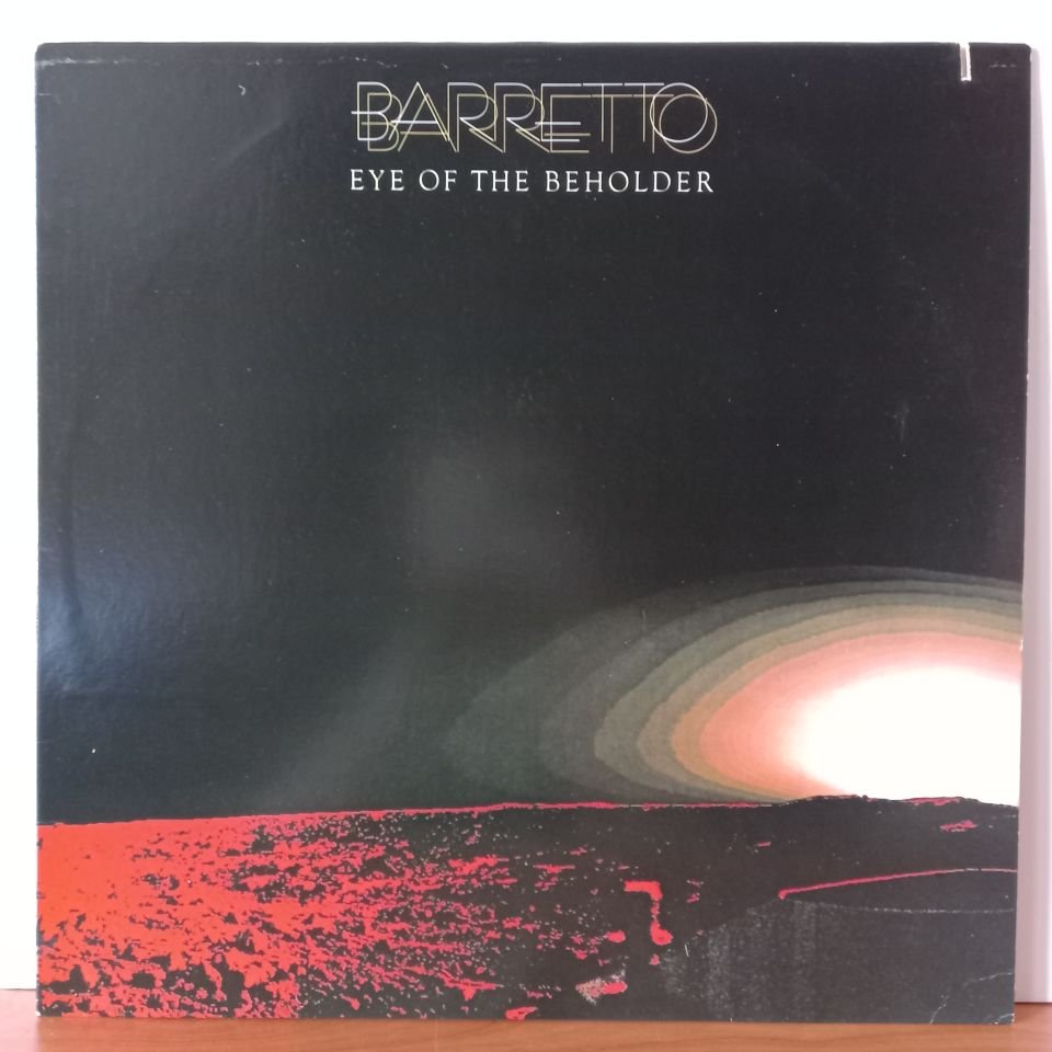 RAY BARRETTO – EYE OF THE BEHOLDER (1977) - LP 2.EL PLAK
