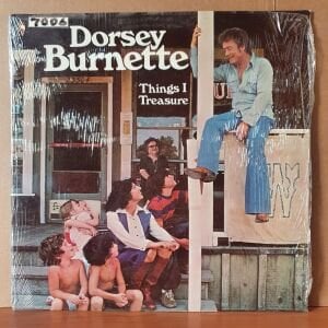 DORSEY BURNETTE - THINGS I TREASURE (1977) - LP DÖNEM BASKISI SIFIR PLAK