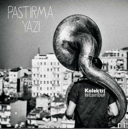 KOLEKTİF İSTANBUL - PASTIRMA YAZI (2016) - LP SIFIR PLAK