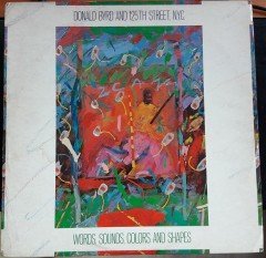 DONALD BYRD AND 125TH STREET, N.Y.C. - WORDS, SOUNDS, COLORS, ANS SHAPES (1982) - 2.EL PLAK
