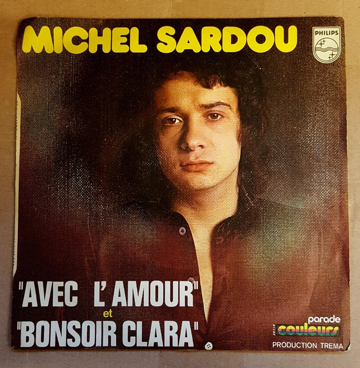 MICHEL SARDOU - AVEC L'AMOUR / BONSOIR CLARA (1972) - 7'' 45 DEVİR SINGLE PLAK