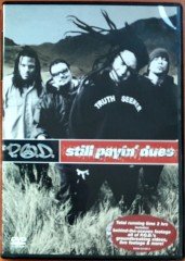 P.O.D. - STILL PAYIN' DUES (2002) - DVD 2.EL
