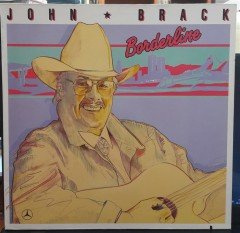 JOHN BRACK - BORDERLINE (1989) - PLAK 2.EL