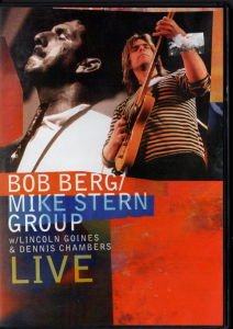 BOB BERG / MIKE STERN GROUP – LIVE (1990) DVD 2.EL