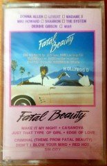 FATAL BEAUTY - SOUNDTRACK (1987) MMY CASSETTE MADE IN TURKEY ''NEW''