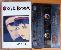 OYA & BORA - SARAYLI (1994) - KASET 2.EL