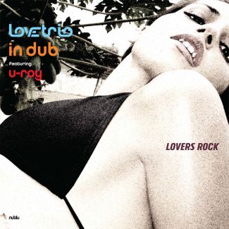 LOVE TRIO IN DUB FET. U-ROY (2005) (İLHAN ERŞAHİN) - 12'' MAXI SINGLE PLAK SIFIR