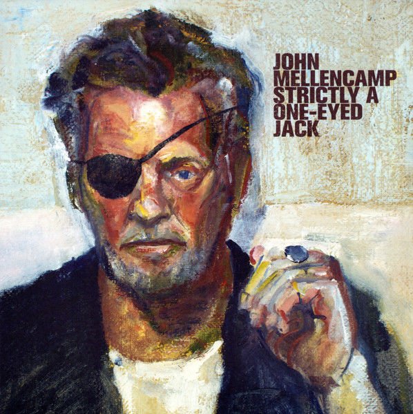 JOHN MELLENCAMP – STRICTLY A ONE-EYED JACK (2022) - LP SIFIR PLAK