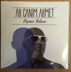 AH CANIM AHMET - HEPİMİZ YALNIZIZ (2019) - CD SINGLE CARDSLEEVE SIFIR