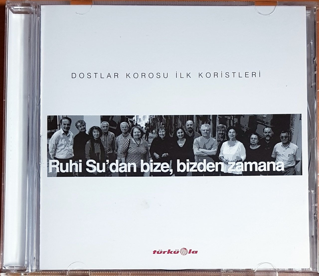 DOSTLAR KOROSU İLE KORİSTLERİ / RUHİ SU'DAN BİZE, BİZDEN ZAMANA (2017) TÜRKÜOLA CD 2.EL