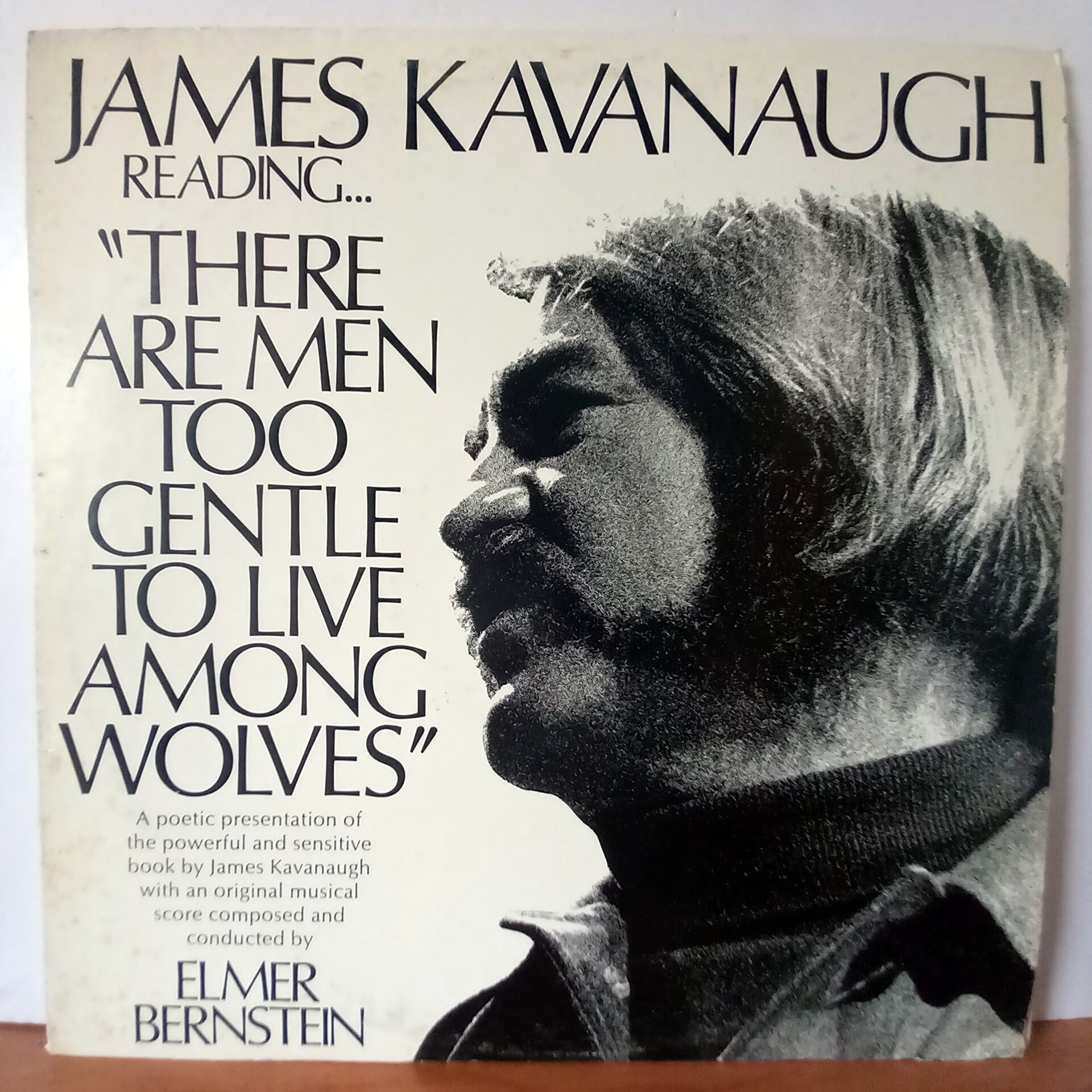 JAMES KAVANAUGH, ELMER BERNSTEIN – READING ...\'\'THERE ARE MEN TOO GENTLE TO LIVE AMONG WOLVES\'\' (1973) - LP 2.EL PLAK