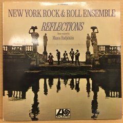 NEW YORK ROCK & ROLL ENSEMBLE - REFLECTIONS MANOS HADJIDAKIS 1970 2.EL PLAK