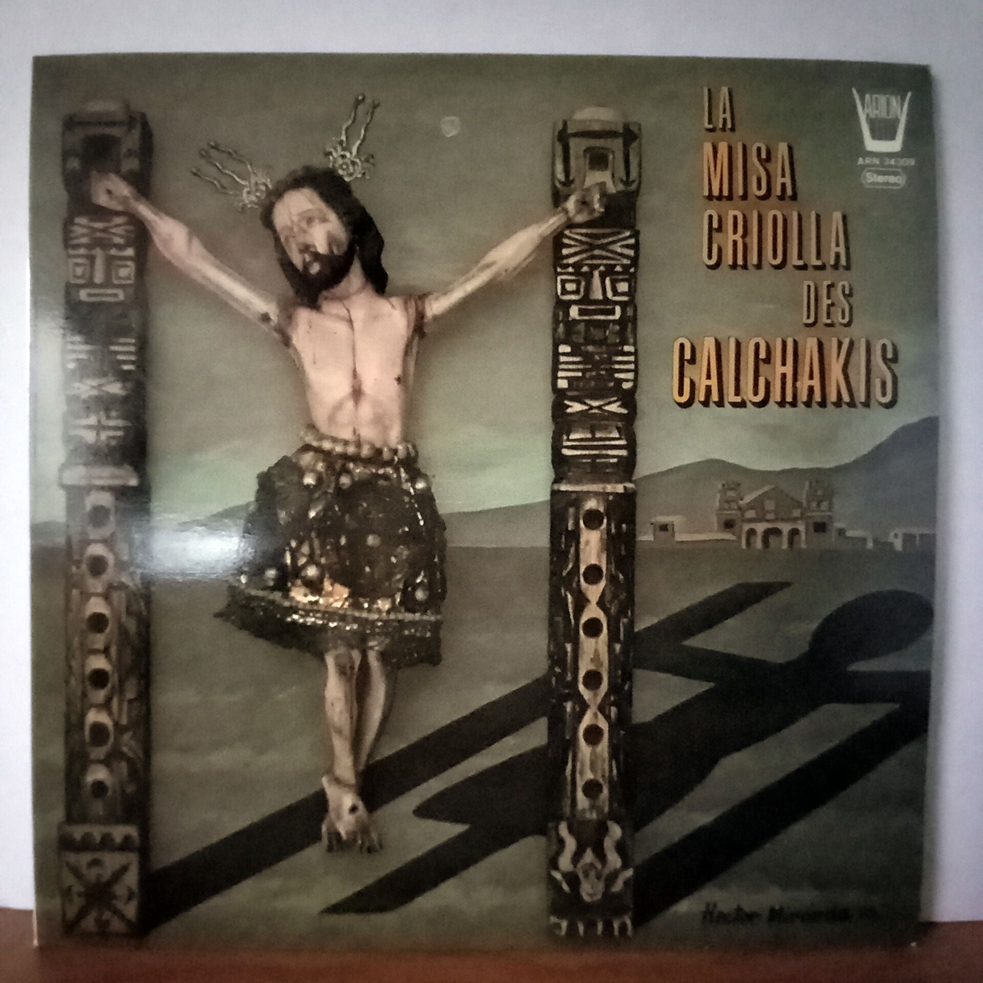CALCHAKIS – LA MISA CRIOLLA DES CALCHAKIS (1975) - LP 2.EL PLAK