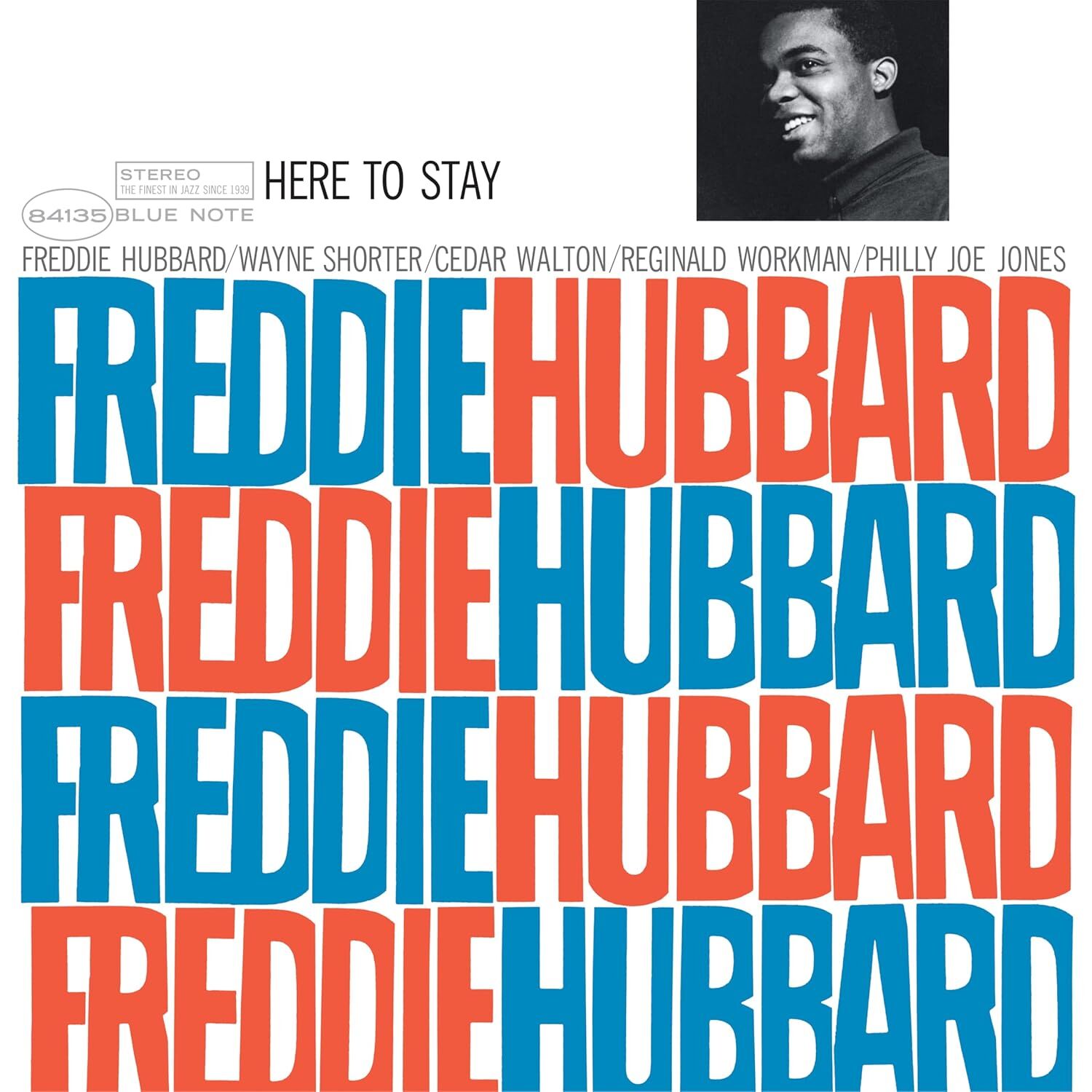 FREDDIE HUBBARD - HERE TO STAY (1985) - LP BLUE NOTE CLASSIC VINYL SERIES 180GR 2025 EDITION SIFIR PLAK